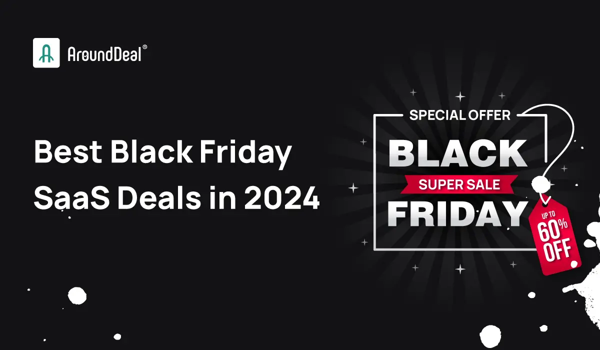 Best Black Friday SaaS Deals in 2024 | AroundDeal